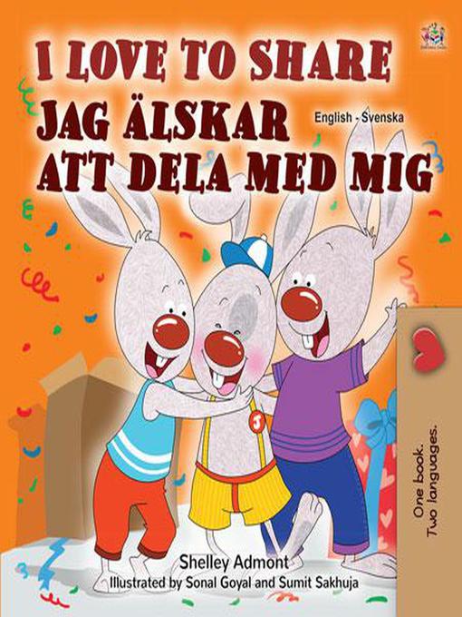 Title details for I Love to Share Jag älskar att dela med mig by Shelley Admont - Available